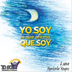 Yo Soy Lo Que Afirmo Que Soy: Luna