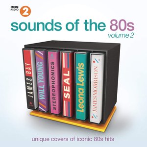 BBC Radio 2's Sounds Of The 80s, Vol. 2