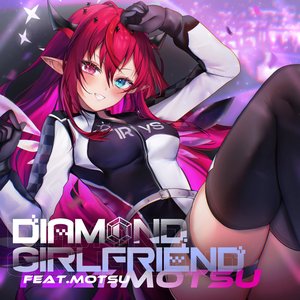 DIAMOND GIRLFRIEND (feat. MOTSU) - Single