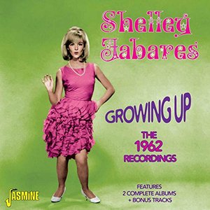 Growing Up - The 1962 Recordings Features 2 Complete Albums & Bonus Tracks