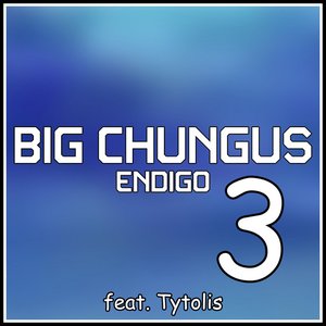Big Chungus 3