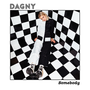 Dagny - Somebody Lyrics - Zortam Music