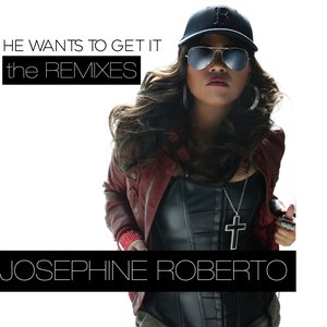 He Wants To Get It (The Remixes)