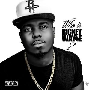 Who Is Rickey Wayne?