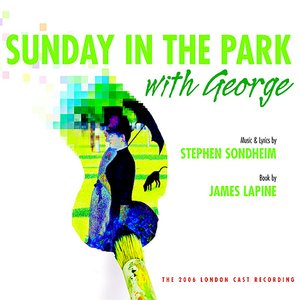 Image for 'Sunday in the Park with George (2006 London Cast Recording)'