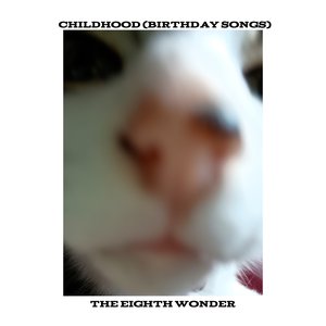 Childhood EP (Birthday Songs)