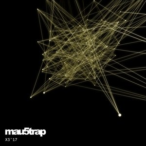 mau5trap X3'17 [Explicit]