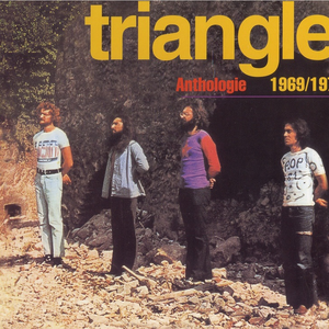 Triangle - Anthologie 1969/1974 - Zortam Music