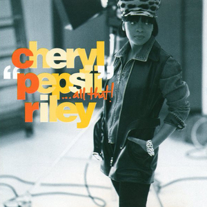 Cheryl Pepsii Riley - ...all That! - Zortam Music