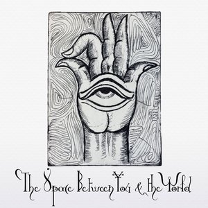 The Space Between You & The World