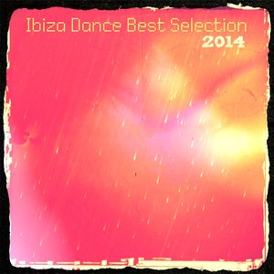 Ibiza Dance Best Selection 2014 (70 Essential Dance House Electro Songs)