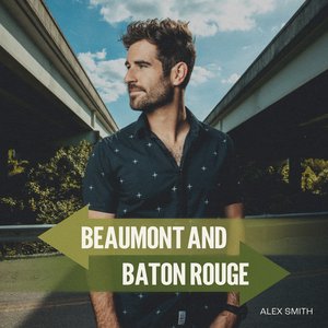 Beaumont and Baton Rouge