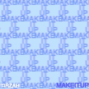 Make It Up - Single