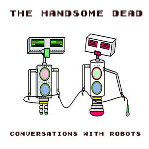 Conversation With Robots