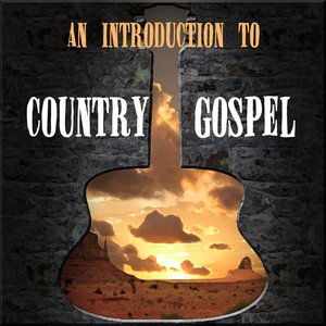 An Introduction To Country Gospel