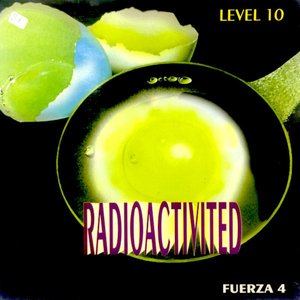 Fuerza 4 - Radioactivited