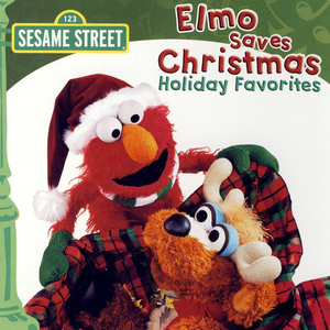 elmo - Elmo Saves Christmas Holiday Favorites - Zortam Music