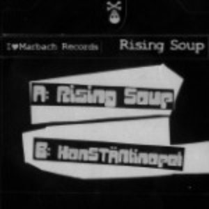 Rising Soup/KonSTÄNtinopel
