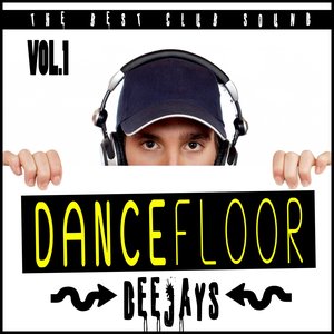 Dancefloor Deejays, Vol. 1