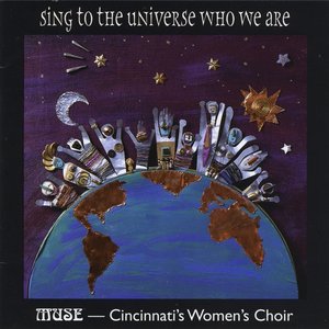 Sing to the Universe Who We Are