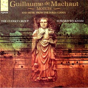 Guillaume de Machaut Motets & Music From The Ivrea Codex