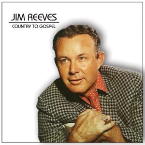 Jim Reeves Country to Gospel