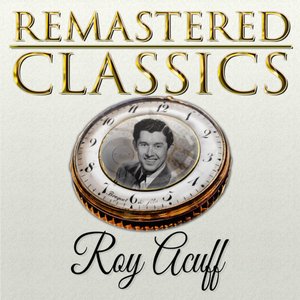 Remastered Classics, Vol. 68, Roy Acuff