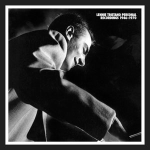 Lennie Tristano Personal Recordings 1946-1970