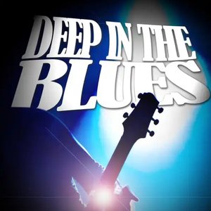 Deep In The Blues