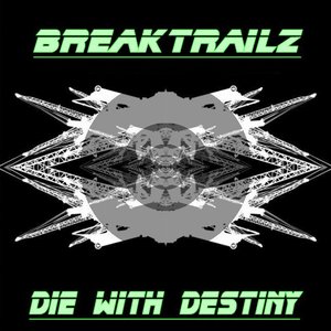 Die With Destiny