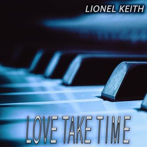 Love Takes Time
