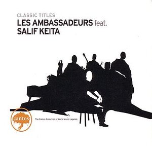 Les Ambassadeurs feat. Salif Keita - Classic Titles