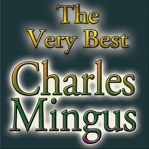 The Very Best Charles Mingus