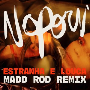 Estranha e Louca (Madd Rod Remix)