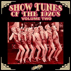 Show Tunes of the 1920's Vol. 2