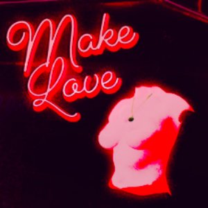 Make Love