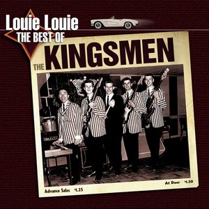 Louie Louie - The Best Of The Kingsmen