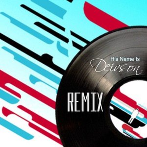 Image for 'His Name Is De!vson (Remix Version)'