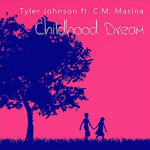 Childhood Dream (feat. C.M. Masina)