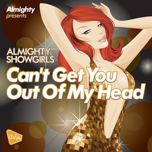 Almighty Presents: Can't Get You Out Of My Head