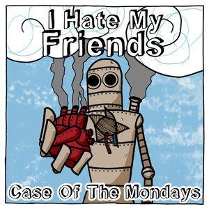 Case Of The Mondays