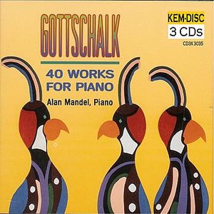 Gottschalk: 40 Works for Piano