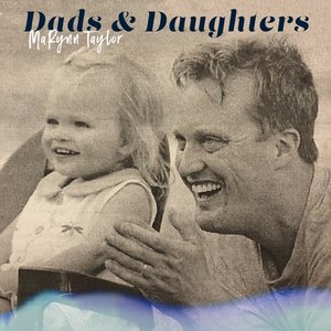 Dads and Daughters