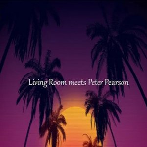 Living Room Meets Peter Pearson