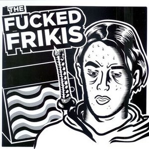 The Fucked Frikis