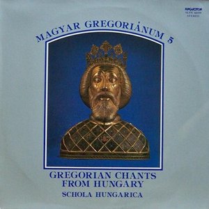 Magyar Gregoriánum 5 (Gregorian Chants from Hungary)