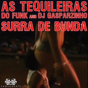 As Tequileiras Do Funk & DJ Gasparzinho 的头像