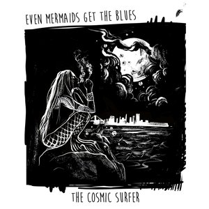 Even Mermaids Get the Blues