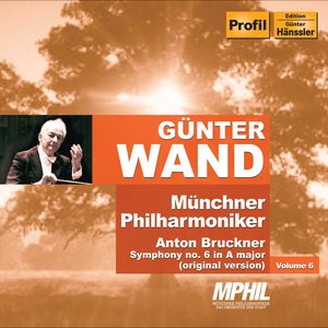 Image pour 'Bruckner, A.: Symphony No. 6 (ed. L. Nowak) (Munich Philharmonic, Wand) (Munich Philharmonic Edition, Vol. 6)'
