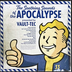 The Soothing Sounds Of The Apocalypse (Presented By Vault-Tec)